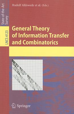 General Theory of Information Transfer and Combinatorics