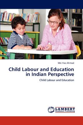 غلاف كتاب Child Labour and Education in Indian Perspective