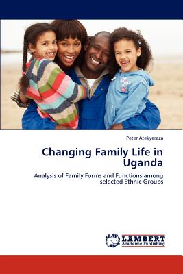 غلاف كتاب Changing Family Life in Uganda