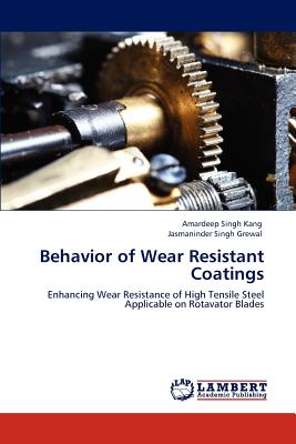 Behavior of Wear Resistant Coatings