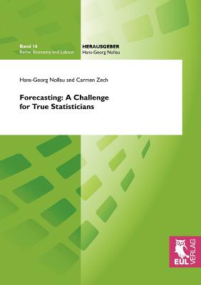 Forecasting: A Challenge for True Statisticians