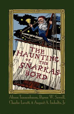 The Haunting of the Snarkasbord: A Portmanteau Inspired by Lewis Carroll