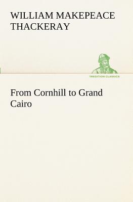 From Cornhill to Grand Cairo