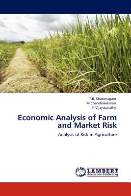 Economic Analysis of Farm and Market Risk