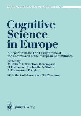 Cognitive Science in Europe : A report from the FAST Programme of the Commission of the European Communities