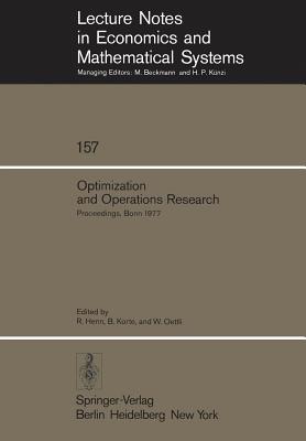 Optimization and Operations Research : Proceedings of a Workshop Held at the University of Bonn, October 2-8, 1977