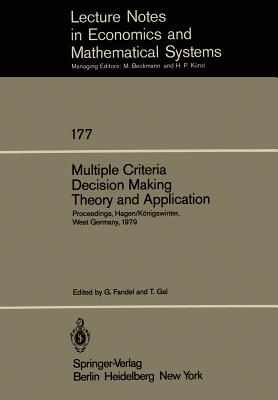 Multiple Criteria Decision Making Theory and Application : Proceedings of the Third Conference Hagen/Kِnigswinter, West Germany, August 20-24, 1979