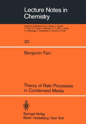 Theory of Rate Processes in Condensed Media