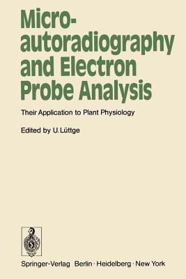 Microautoradiography and Electron Probe Analysis : Their Application to Plant Physiology