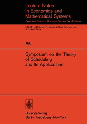 Symposium on the Theory of Scheduling and Its Applications