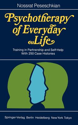 Psychotherapy of Everyday Life : Training in Partnership and Self-Help