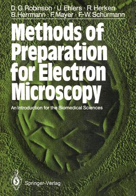 Methods of Preparation for Electron Microscopy : An Introduction for the Biomedical Sciences