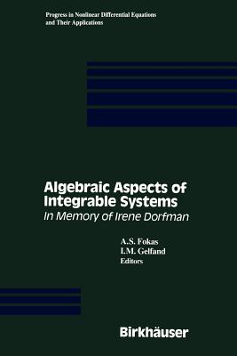 Algebraic Aspects of Integrable Systems : In Memory of Irene Dorfman