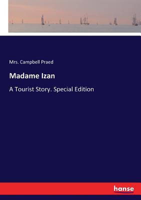 Madame Izan:A Tourist Story. Special Edition