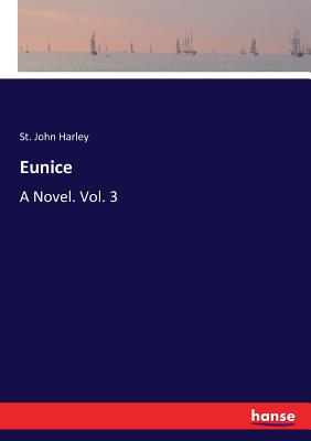 غلاف كتاب Eunice:A Novel. Vol. 3