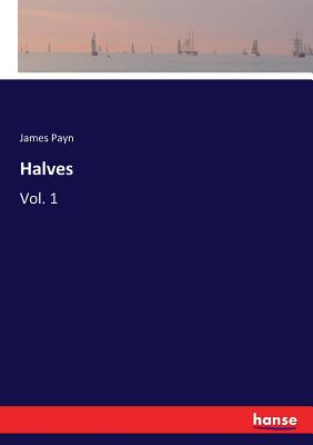 Halves:Vol. 1