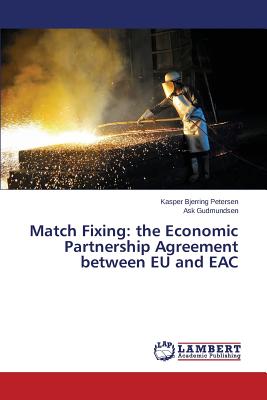 Match Fixing: the Economic Partnership Agreement between EU and EAC