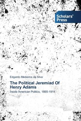 غلاف كتاب The Political Jeremiad Of Henry Adams