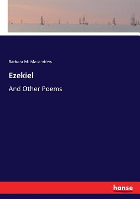 غلاف كتاب Ezekiel:And Other Poems