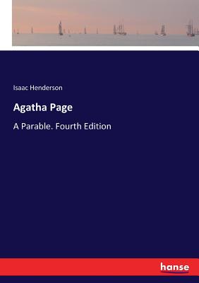 غلاف كتاب Agatha Page:A Parable. Fourth Edition