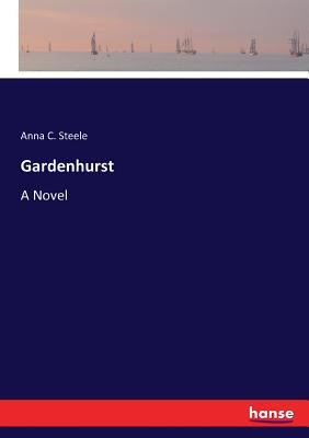 غلاف كتاب Gardenhurst:A Novel