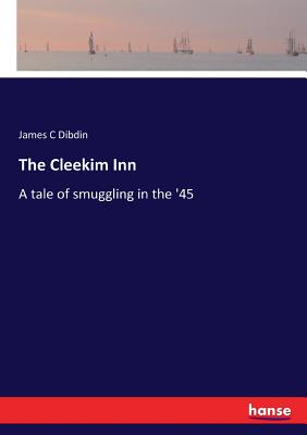 غلاف كتاب The Cleekim Inn :A tale of smuggling in the '45