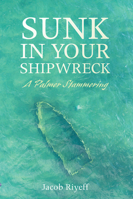 غلاف كتاب Sunk in Your Shipwreck