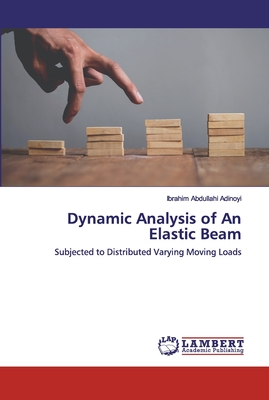Dynamic Analysis of An Elastic Beam