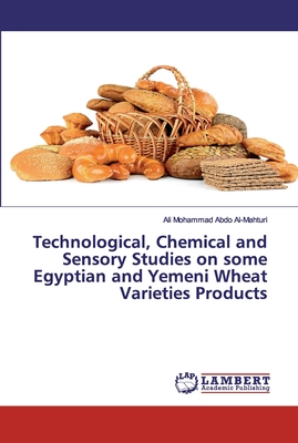 Technological, Chemical and Sensory Studies on some Egyptian and Yemeni Wheat Varieties Products