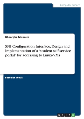 SSH Configuration Interface. Design and Implementation of a "student self-service portal" for accessing to Linux-VMs