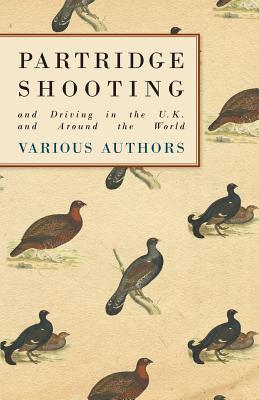 Partridge Shooting and Driving in the U.K. and Around the World