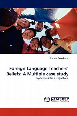 غلاف كتاب Foreign Language Teachers' Beliefs: A Multiple case study