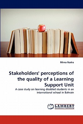 غلاف كتاب Stakeholders' perceptions of the quality of a Learning Support Unit