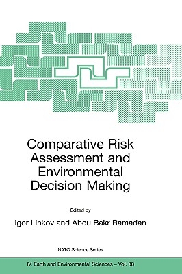 Comparative Risk Assessment and Environmental Decision Making