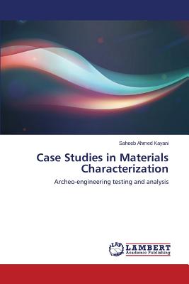 Case Studies in Materials Characterization