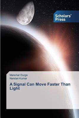 A Signal Can Move Faster Than Light