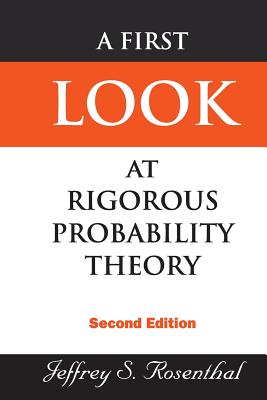 FIRST LOOK AT RIGOROUS PROB..(2ND ED)