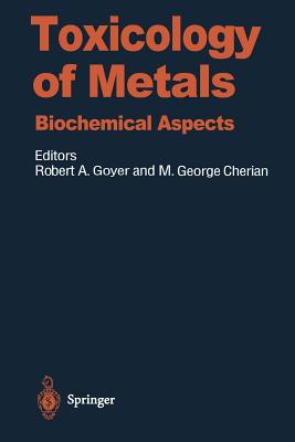 Toxicology of Metals : Biochemical Aspects