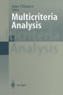 Multicriteria Analysis : Proceedings of the XIth International Conference on MCDM, 1-6 August 1994, Coimbra, Portugal