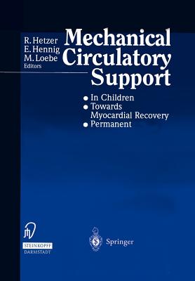 Mechanical Circulatory Support : • In Children • Towards Myocardial Recovery • Permanent