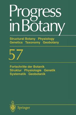 Progress in Botany / Fortschritte der Botanik : Structural Botany Physiology Genetics Taxonomy Geobotany / Struktur Physiologie Genetik Systematik Geo