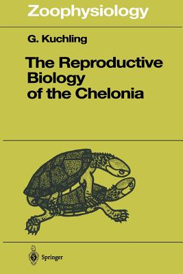 غلاف كتاب The Reproductive Biology of the Chelonia