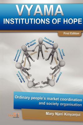 Vyama: Institutions of Hope - Ordinary People
