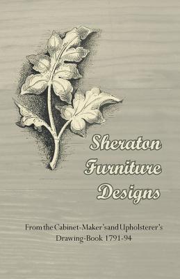 Sheraton Furniture Designs - From the Cabinet-Maker