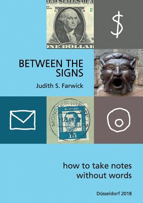 غلاف كتاب Between the Signs:How to take notes without words