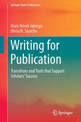 غلاف كتاب Writing for Publication : Transitions and Tools that Support Scholars' Success