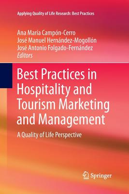 غلاف كتاب Best Practices in Hospitality and Tourism Marketing and Management : A Quality of Life Perspective