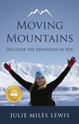 Moving Mountains - Discover the Mountain in You