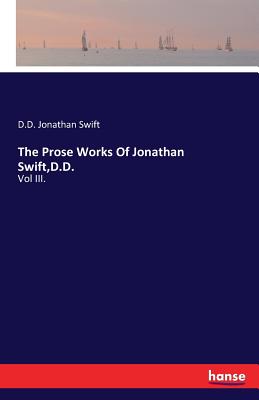 The Prose Works Of Jonathan Swift,D.D.:Vol III.