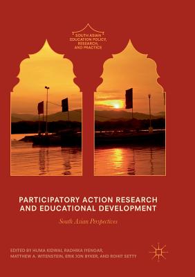 غلاف كتاب Participatory Action Research and Educational Development : South Asian Perspectives